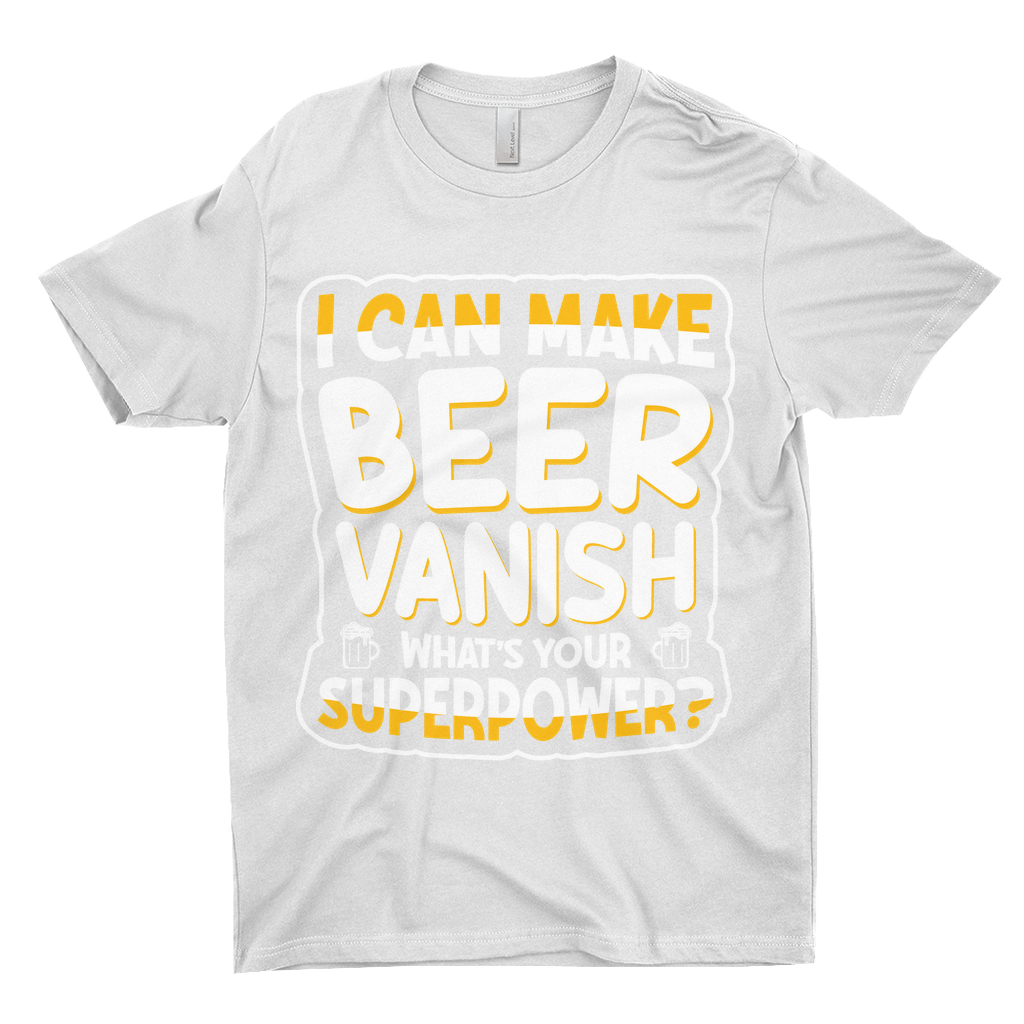 I Can Make Beer Vanish T-Shirts