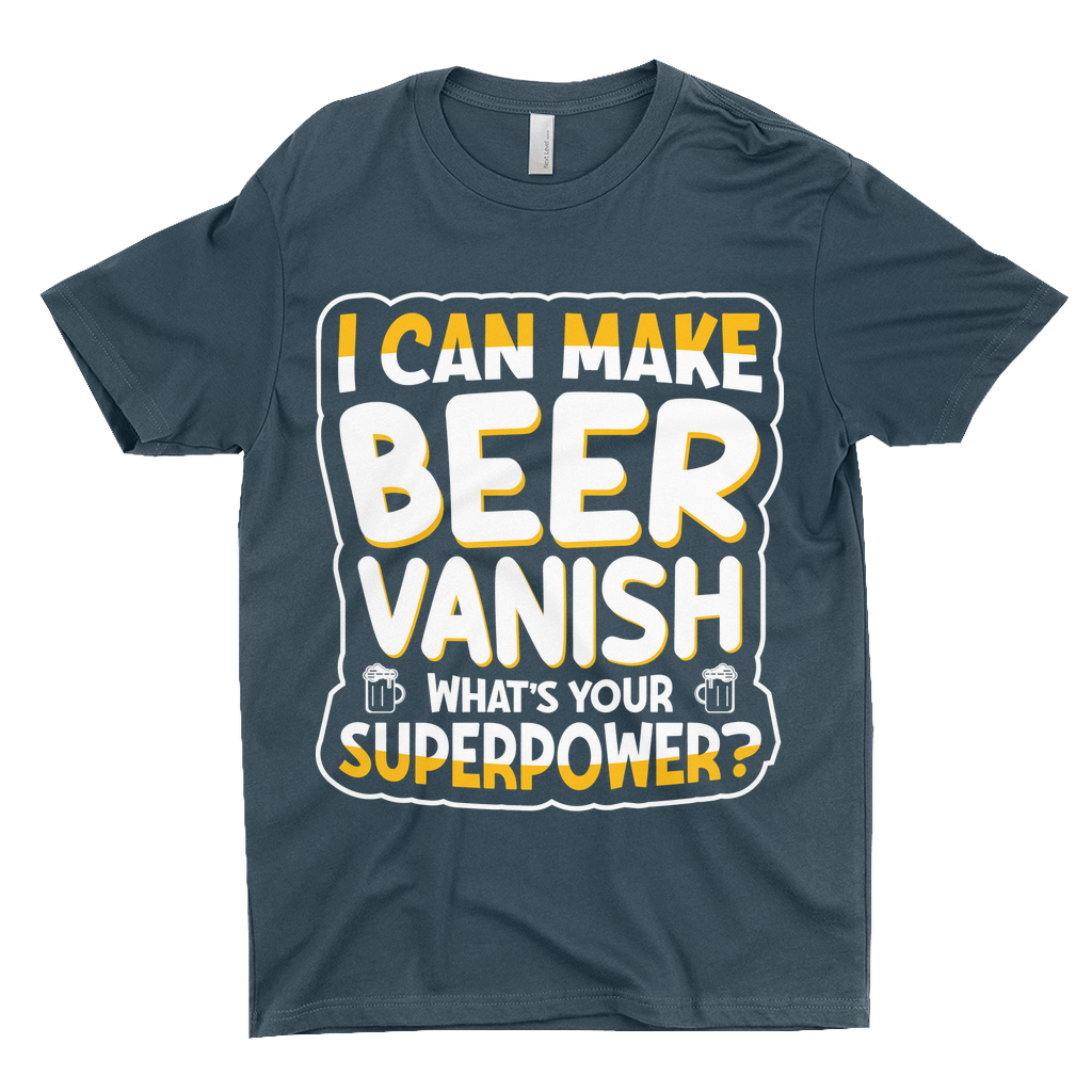 I Can Make Beer Vanish T-Shirts