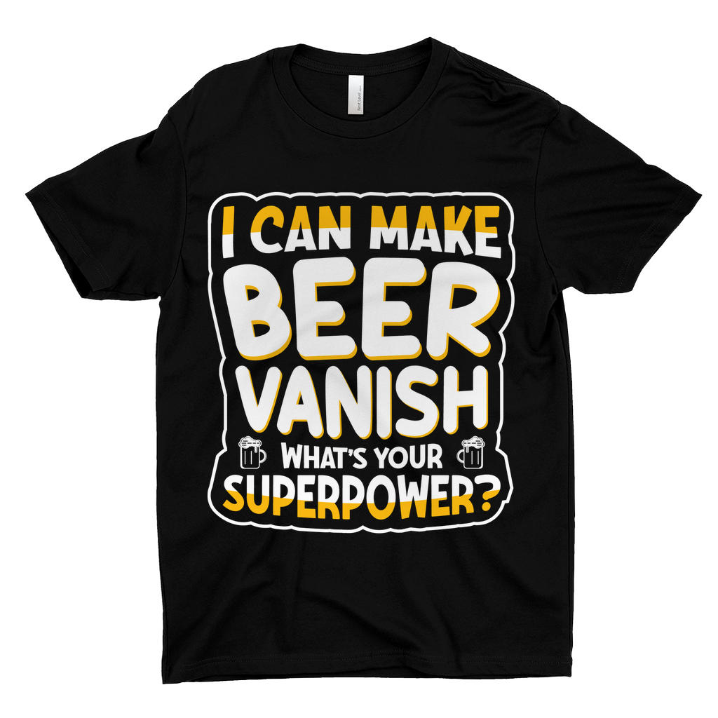 I Can Make Beer Vanish T-Shirts