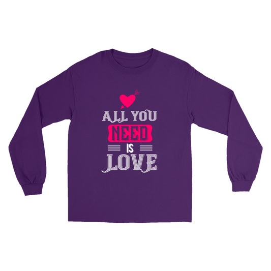 All You Need is Love Long Sleeve Shirts