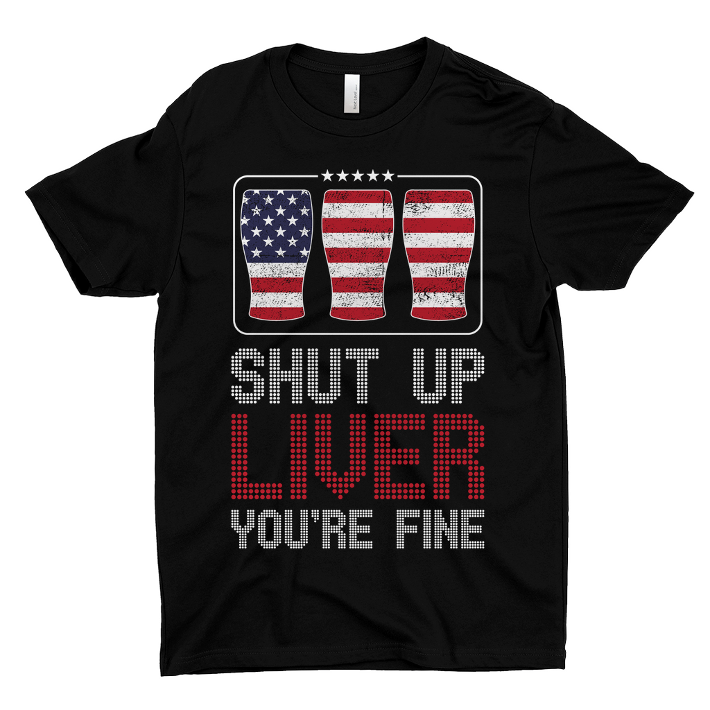 Shut Up Liver T-Shirts