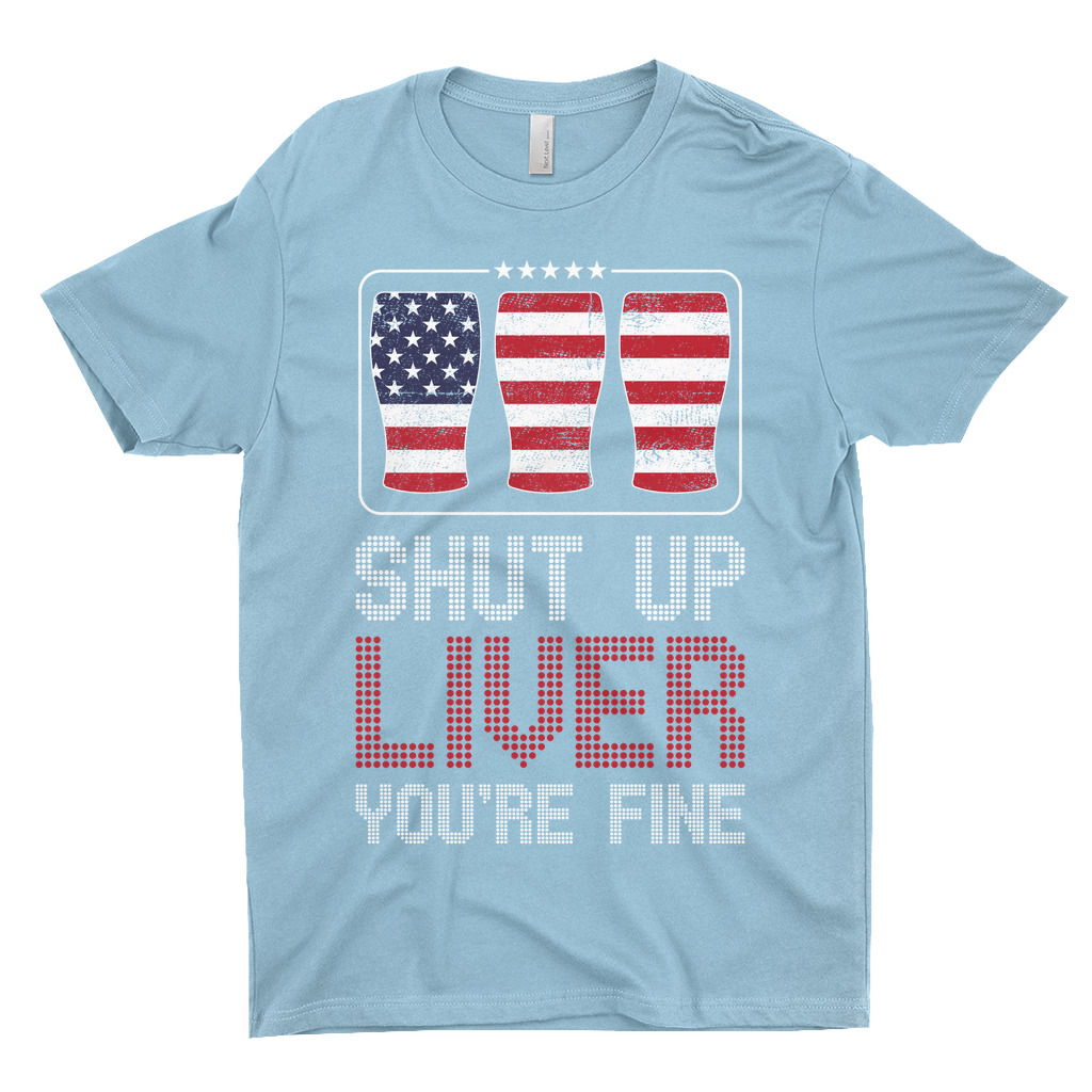 Shut Up Liver T-Shirts