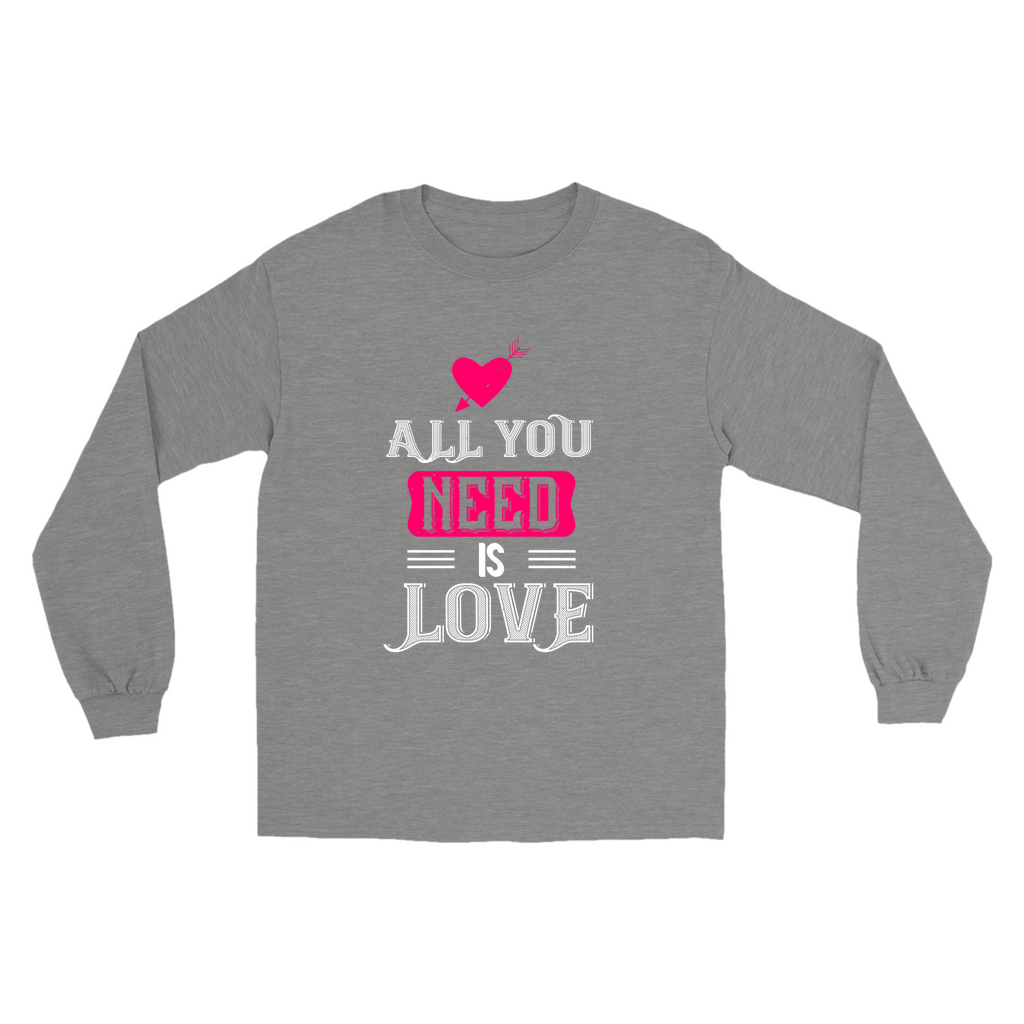 All You Need is Love Long Sleeve Shirts