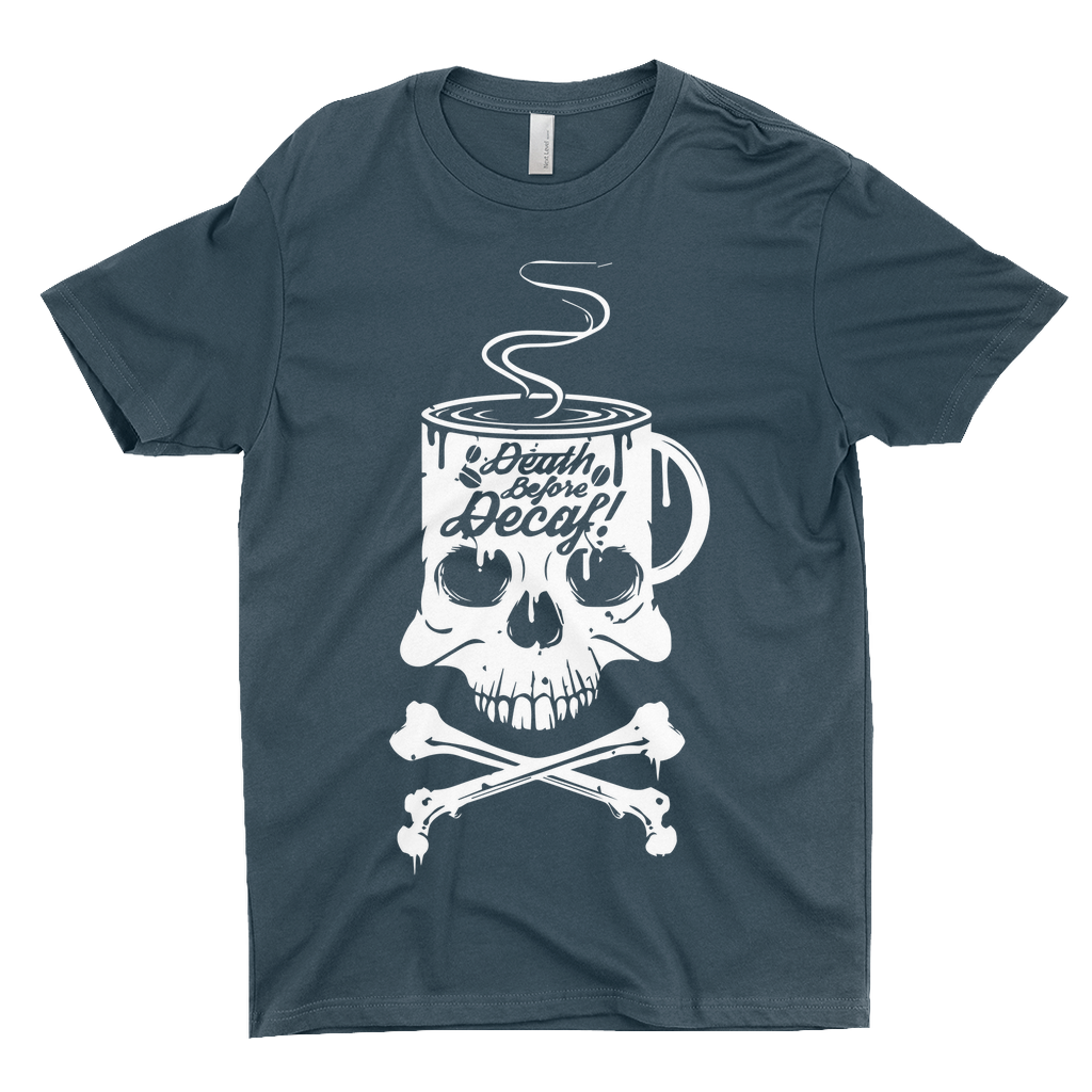 Death Before Decaf T-Shirts